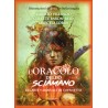 ORACOLO DELLO SCIAMANO