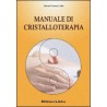 MANUALE DI CRISTALLOTERAPIA